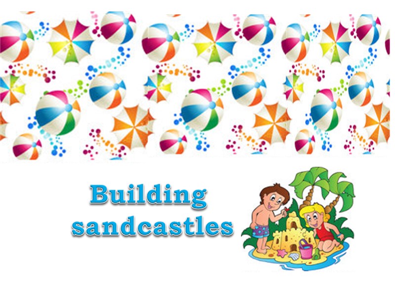 Building  sandcastles